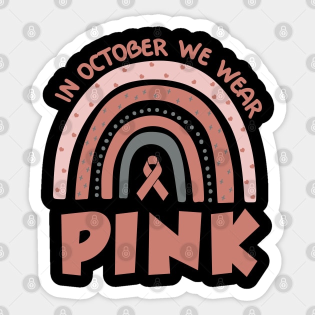 In October we wear pink Sticker by trendybestgift